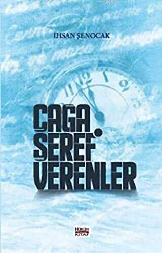 Çağa Şeref Verenler - Hüküm Kitap Yayınları