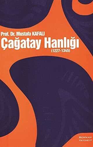 Çağatay Hanlığı - Berikan Yayınevi
