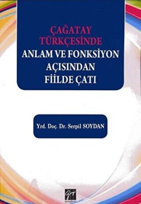 Çağatay Türkçesinde Anlam ve Fonksiyon Açısından Fiilde Çatı - 1