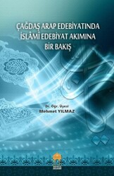 Çağdaş Arap Edebiyatında İslami Edebiyat Akımına Bir Bakış - Bursa Akademi