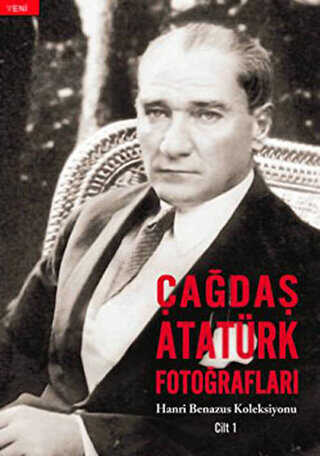 Çağdaş Atatürk Fotoğrafları Cilt: 1