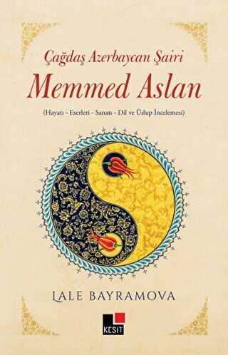 Çağdaş Azerbaycan Şairi Memmed Aslan - Kesit Yayınları