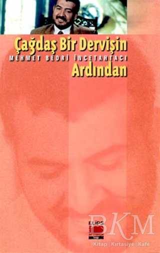 Çağdaş Bir Dervişin Ardından - Elips Kitap