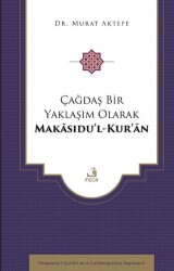 Çağdaş Bir Yaklaşım Olarak Makâsıdu’l-Kur’an - Fecr Yayınları