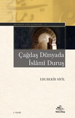 Çağdaş Dünyada İslami Duruş - 1