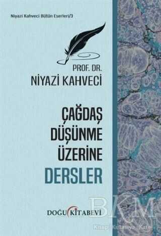 Çağdaş Düşünme Üzerine Dersler - 1