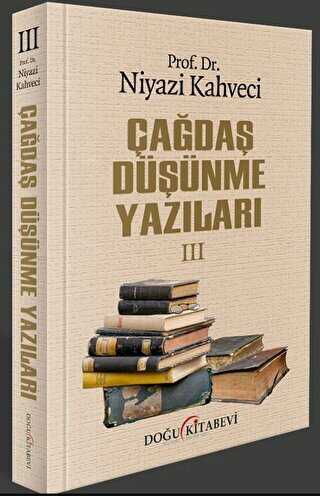 Çağdaş Düşünme Yazıları III - Doğu Kitabevi