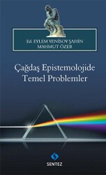 Çağdaş Epistemolojide Temel Problemler - Sentez Yayınları