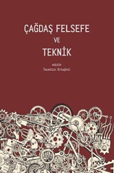 Çağdaş Felsefe ve Teknik - Pinhan Yayıncılık