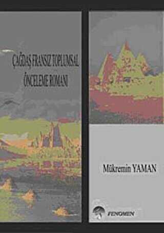 Çağdaş Fransız Toplumsal Önceleme Romanı - Fenomen Yayıncılık