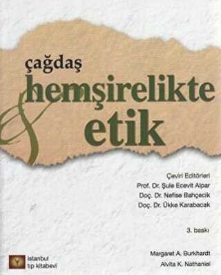 ÇAĞDAŞ HEMŞİRELİKTE ETİK - İstanbul Tıp Kitabevi