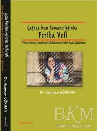 Çağdaş İran Romancılığında Feriba Vefi