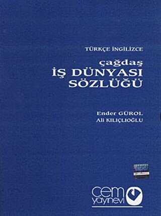 Çağdaş İş Dünyası Sözlüğü 3 Cilt Türkçe - İngilizce - İngilizce - Türkçe - Cem Yayınevi