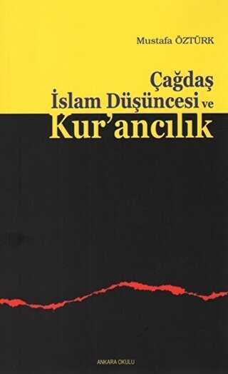 Çağdaş İslam Düşüncesi ve Kur’ancılık - Ankara Okulu Yayınları