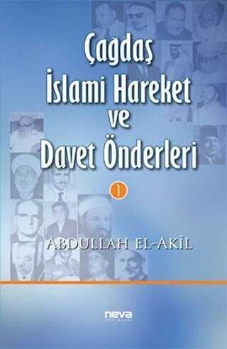 Çağdaş İslami Hareket ve Davet Önderleri 1 - Neva Yayınları