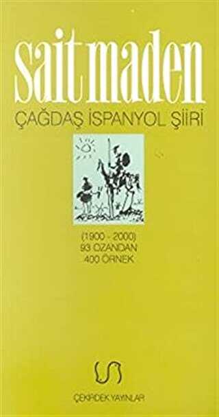 Çağdaş İspanyol Şiiri Antolojisi 1900-2000 93 Ozandan 400 Örnek