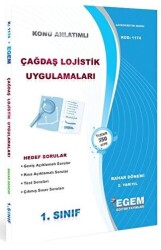 Çağdaş Lojistik Uygulamaları Konu Anlatımlı Hedef Sorular 1. Sınıf 2. Yarıyıl Bahar Dönemi - Kod: 1174 - Egem Eğitim Yayınları
