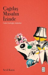 Çağdaş Masalın İzinde - Ketebe Yayınları