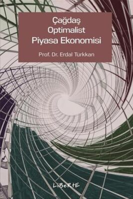 Çağdaş Optimalist Piyasa Ekonomisi - 1