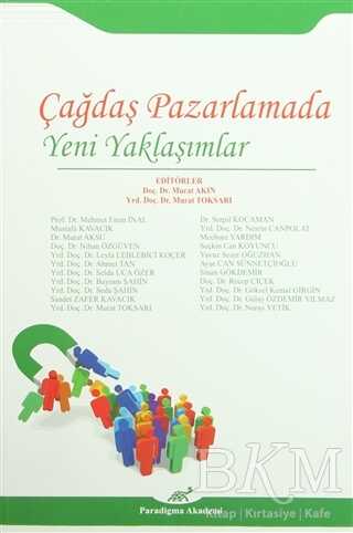 Çağdaş Pazarlamada Yeni Yaklaşımlar - Paradigma Akademi Yayınları