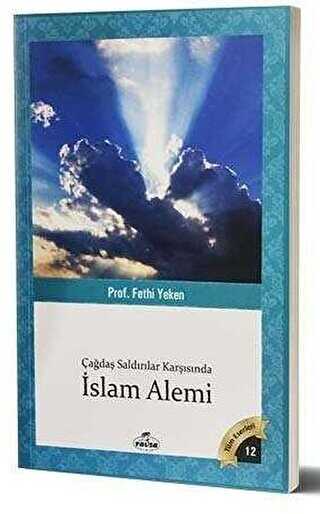 Çağdaş Saldırılar Karşısında İslam Alemi