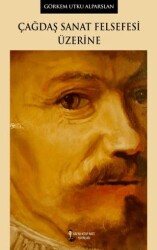 Çağdaş Sanat Felsefesi Üzerine - Kafka Kitap Kafe Yayınları