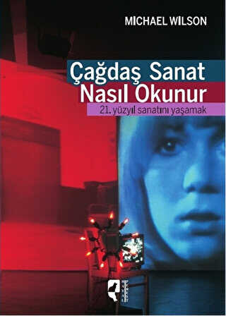 Çağdaş Sanat Nasıl Okunur - HayalPerest Kitap