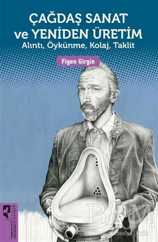 Çağdaş Sanat ve Yeniden Üretim - HayalPerest Kitap
