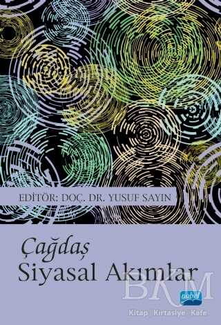 Çağdaş Siyasal Akımlar - Nobel Akademik Yayıncılık
