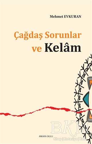 Çağdaş Sorunlar ve Kelam - Ankara Okulu Yayınları