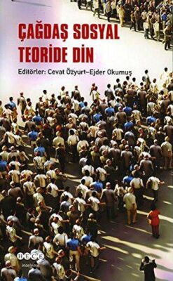 Çağdaş Sosyal Teoride Din - 2