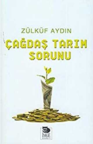 Çağdaş Tarım Sorunu - İmge Kitabevi Yayınları