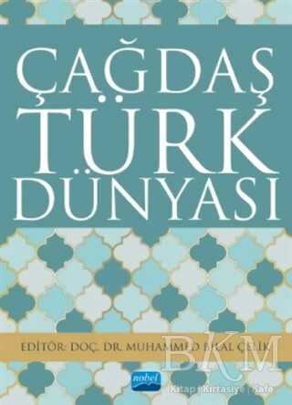 Çağdaş Türk Dünyası - Nobel Akademik Yayıncılık