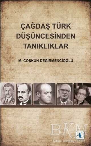 Çağdaş Türk Düşüncesinden Tanıklıklar - Aktif Düşünce Yayınları
