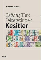 Çağdaş Türk Felsefesinden Kesitler - Çizgi Kitabevi Yayınları