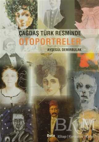 Çağdaş Türk Resminde Otoportreler - Beta Yayınevi