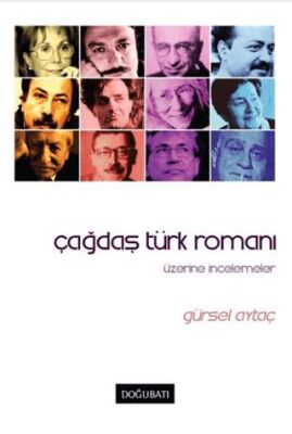 Çağdaş Türk Romanı Üzerine İncelemeler kapağı
