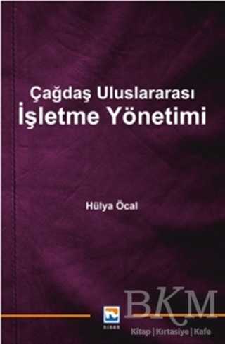 Çağdaş Uluslararası İşletme Yönetimi - Nisan Kitabevi