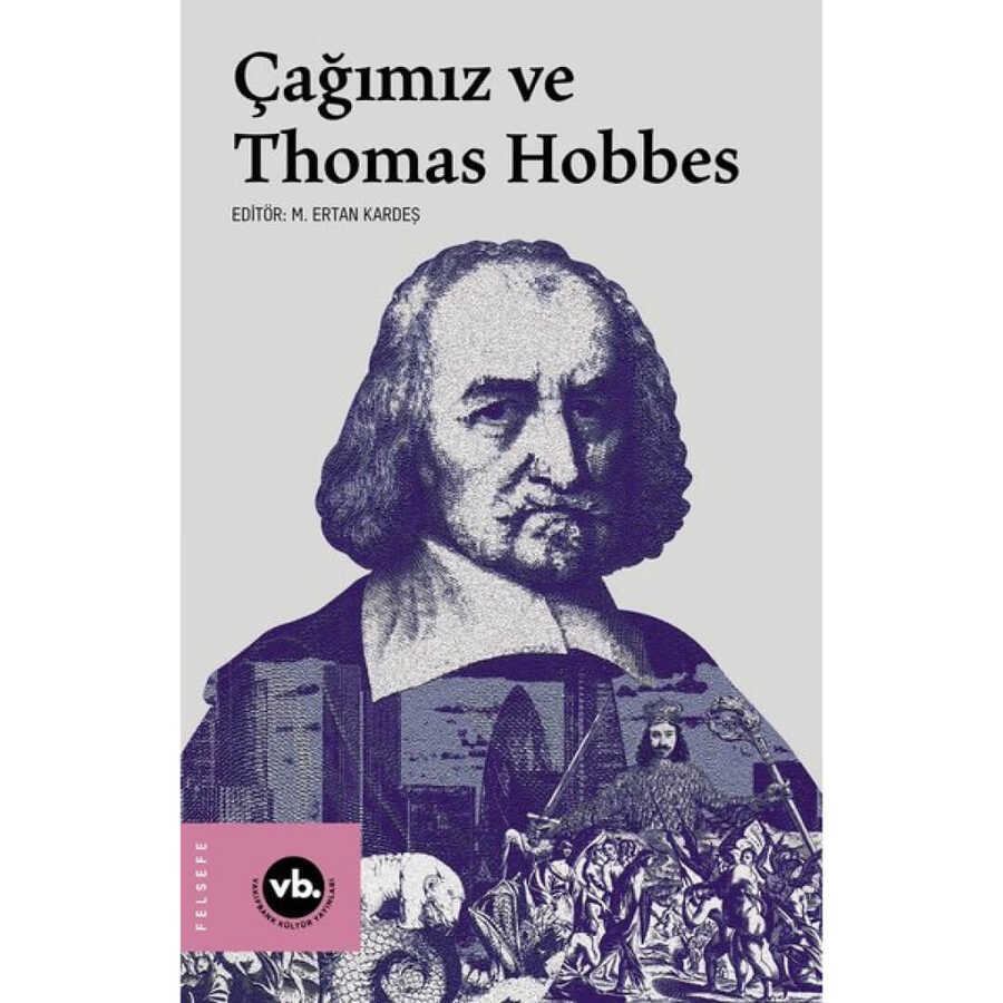 Çağımız ve Thomas Hobbes