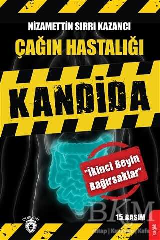 Çağın Hastalığı Kandida - Dorlion Yayınları