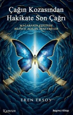 Çağın Kozasından Hakikate Son Çağrı - 1