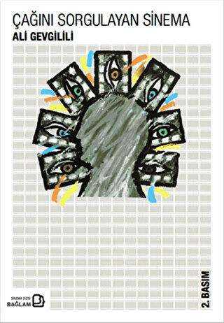 Çağını Sorgulayan Sinema - Bağlam Yayınları