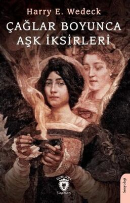 Çağlar Boyunca Aşk İksirleri - 1