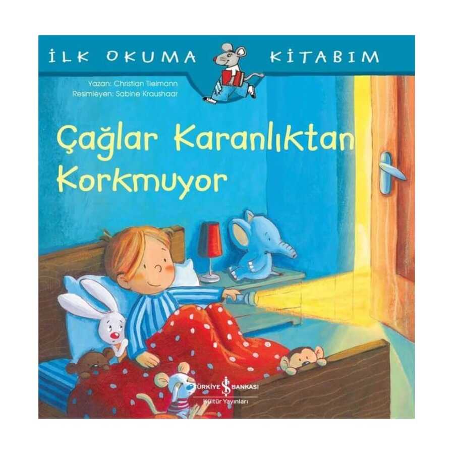 Çağlar Karanlıktan Korkmuyor - İlk Okuma Kitabım - 2