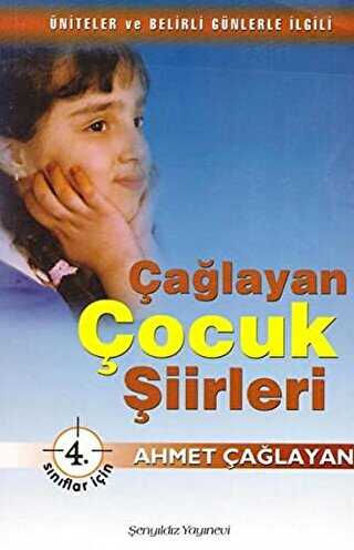 Çağlayan Çocuk Şiirleri - 4. Sınıflar İçin - Şenyıldız Yayınevi