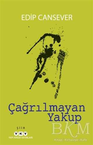 Çağrılmayan Yakup - Yapı Kredi Yayınları