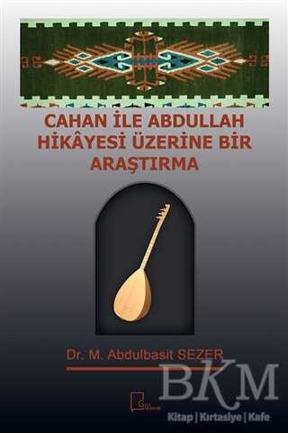 Cahan ile Abdullah Hikayesi Üzerine Bir Araştırma - Gece Akademi