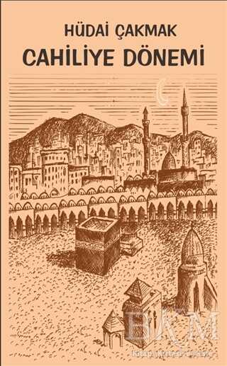 Cahiliye Dönemi - Platanus Publishing