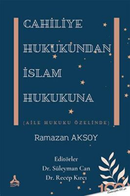 Cahiliye Hukukundan İslam Hukukuna - 1