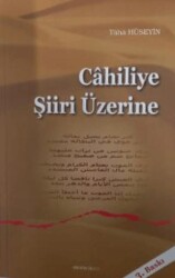 Cahiliye Şiiri Üzerine - Ankara Okulu Yayınları